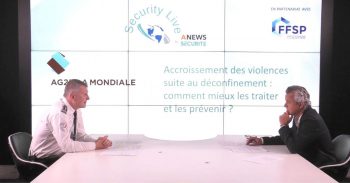 Keynote – Accroissement des violences suite au déconfinement : comment mieux les traiter et les prévenir ? - Agora News Sécurité