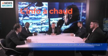 Sécuriser la cérémonie d’ouverture des JO, un cauchemar ? – L’Info à chaud - Agora News Sécurité