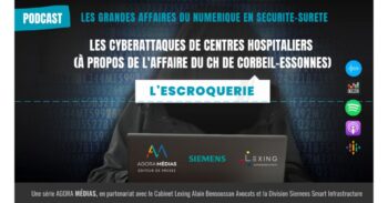 La fraude informatique : à propos de l’affaire du Centre Hospitalier de Corbeil-Essonnes, cible d’une cyberattaque – Les grandes affaires du numérique en sécurité-sûreté - Agora News Sécurité