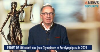 Projet de loi relatif aux Jeux Olympiques et Paralympiques de 2024 – Au Nom de la Loi - Agora News Sécurité