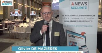 Gala des Directeurs Sécurité — Interview d’Olivier-Pierre de MAZIERES, Délégué ministériel aux partenariats, aux stratégies et aux industries de sécurité (DPSIS) – Ministère de l’Intérieur - Agora News Sécurité