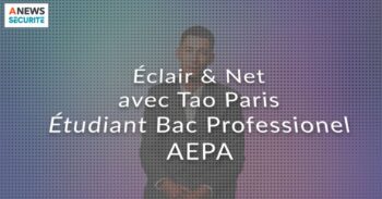 Tao Paris, étudiant Bac professionnel AEPA – Éclair & Net - Agora News Sécurité