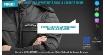 L’intelligence artificielle dans la sécurité – Le Droit, une opportunité pour la sécurité privée - Agora News Sécurité