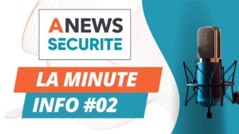 La Minute Info 02 - Agora News Sécurité