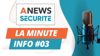 La Minute Info #03 - Agora News Sécurité