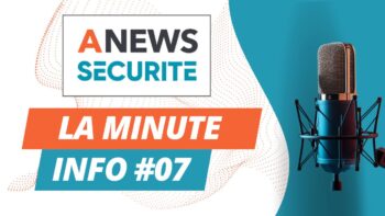 La Minute Info #07 - Agora News Sécurité