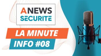 La Minute Info #08 - Agora News Sécurité