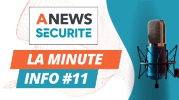La Minute Info #11 - Agora News Sécurité