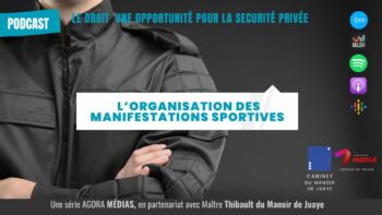 L’organisation des manifestations sportives – Le Droit, une opportunité pour la sécurité privée - Agora News Sécurité
