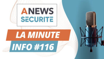 La Minute Info #116 - Agora News Sécurité