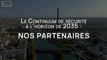 Retour « Continuum de sécurité » – Plus de 200 participants mobilisés pour bâtir la sécurité de demain - Agora News Sécurité