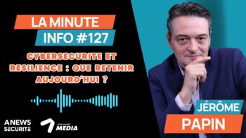 La Minute Info #127 - Agora News Sécurité