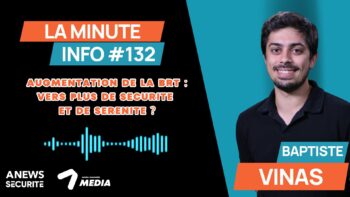 La Minute Info #132 - Agora News Sécurité
