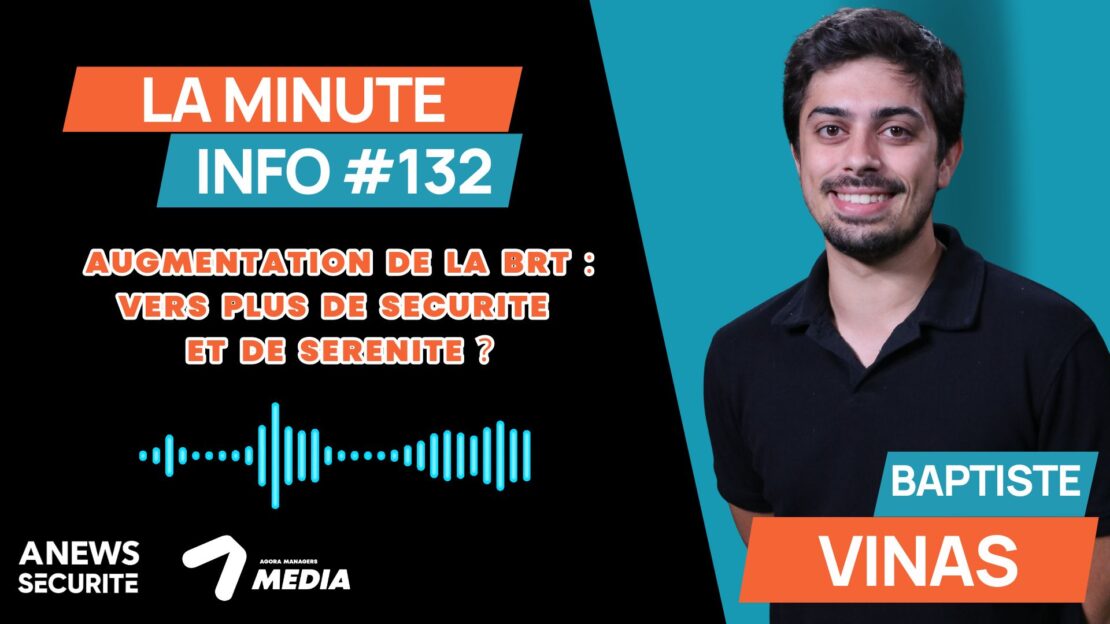 La Minute Info #132 - Agora News Sécurité