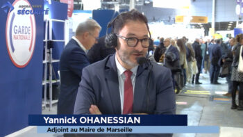 Retour sur le salon des maires – Yannick OHANESSIAN, Adjoint au maire de Marseille, en charge de la tranquillité, de la prévention, de la sécurité - Agora News Sécurité