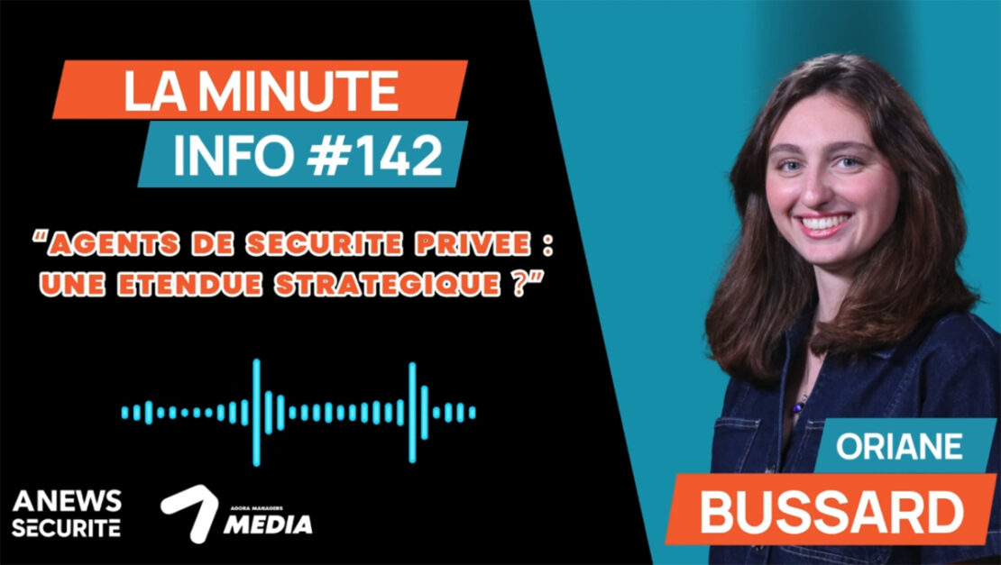 La Minute Info #142 - Agora News Sécurité