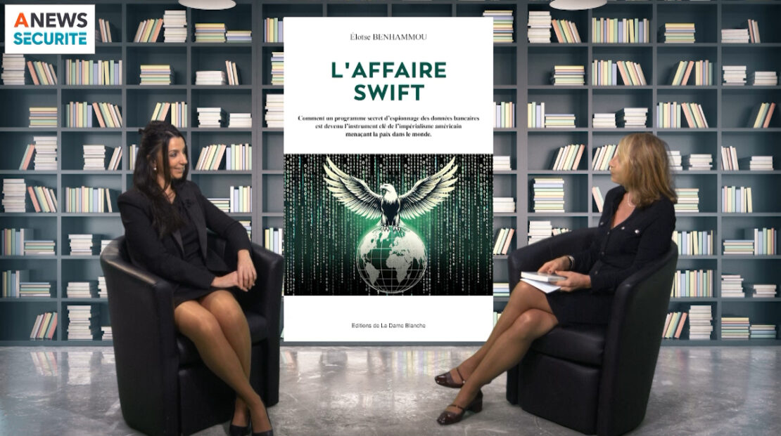 « SWIFT : sécurité ou surveillance ? L’envers d’un réseau mondial » [Éloïse Benhammou] - Agora News Sécurité