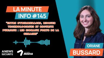 La Minute Info #145 - Agora News Sécurité